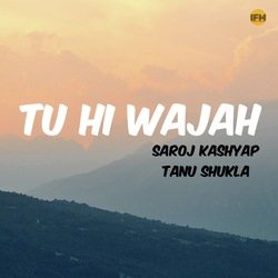 Tu Hi Wajah-FgJZWkB2R3g