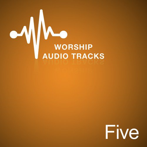 Worship Audio Tracks Five