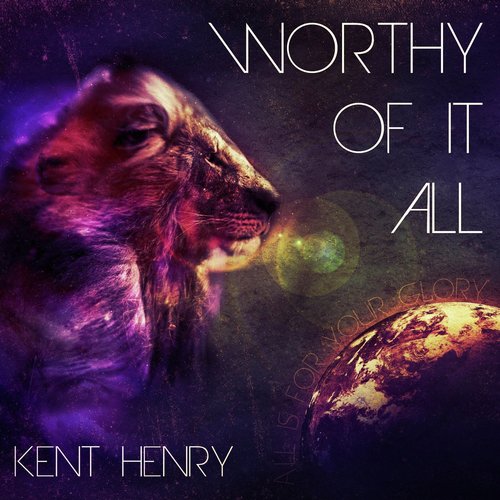 Worthy of It All