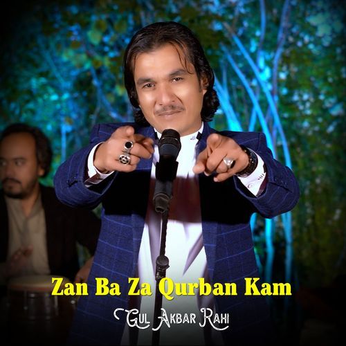 Zan Ba Za Qurban Kam