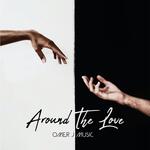 Around The Love