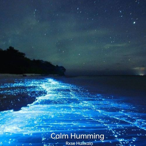 Calm Humming