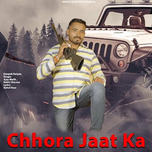 Chhora Jaat Ka