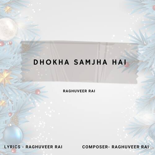 Dhokha Samjha Hai