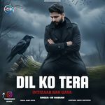 Dil Ko Tera Intezaar Reh Gaya