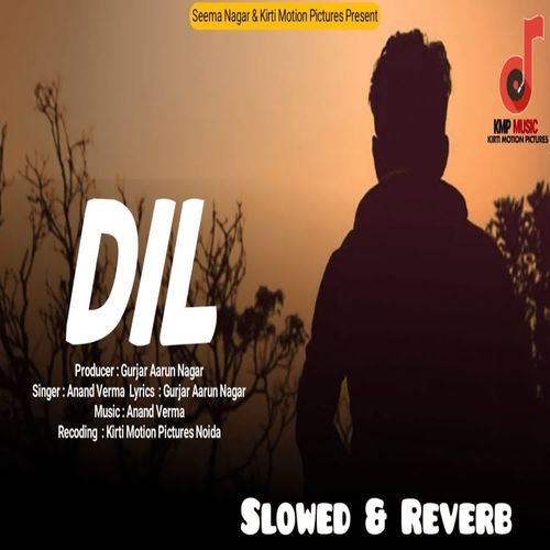 Dil Slowed & Reverb