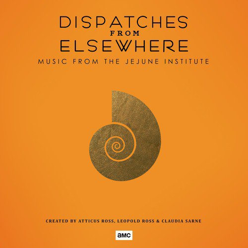 Dispatches from Elsewhere (Music from the Jejune Institute)_poster_image