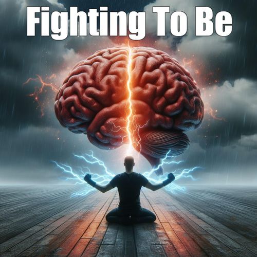 Fighting To Be