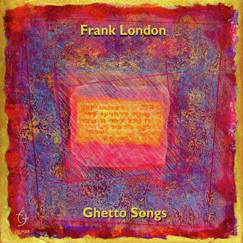 Ghetto Songs (Venice and Beyond)
