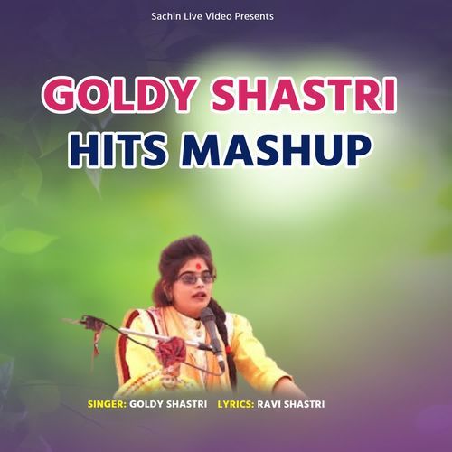 Goldy Shastry Hits Mashup