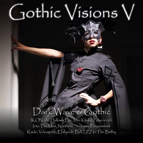 Gothic Visions V (Dark Wave & Gothic)