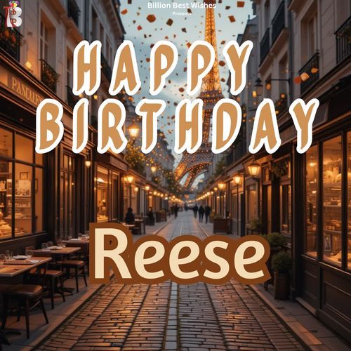 Happy Birthday Reese