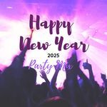 Happy New Year 2025 Party Mix