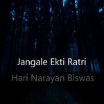 Jangale Ekti Ratri   By Hari Narayan Biswas (Shruti Natak)