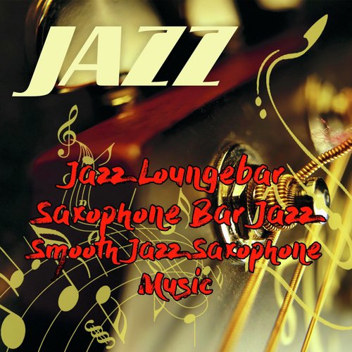 Jazz Lounge Bar Sax Tokio MIlano Holliwood Miami Ibiza Parigi Mosca (Smooth Jazz Saxophone Music Megamix Non Stop 1 Hour)