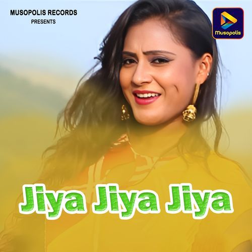 Jiya Jiya Jiya