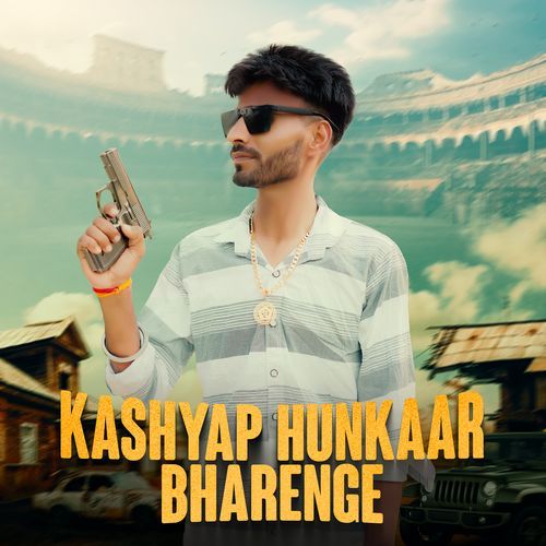 Kashyap Hunkaar Bharenge