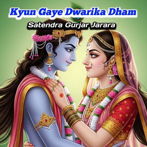 Kyun Gaye Dwarika Dham