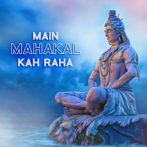 Main Mahakal Kah Raha