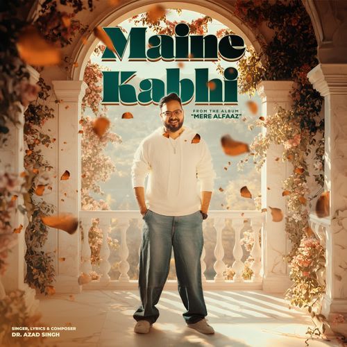 Maine Kabhi (From 
