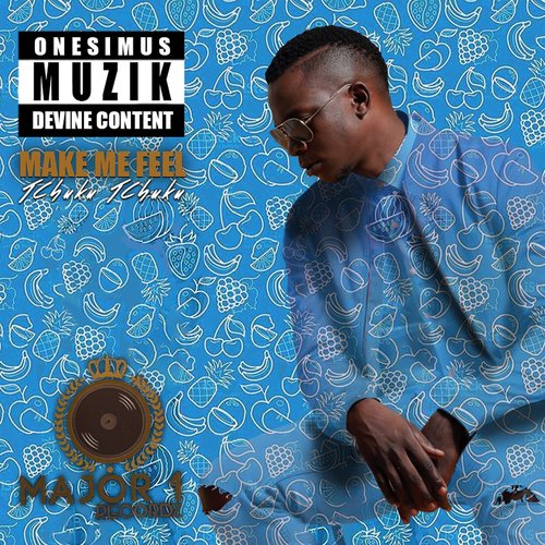 Make Me Feel (Tchuku Tchuku)