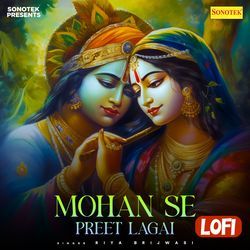 Mohan Se Preet Lagai Lofi-JTEEVUFiYnU