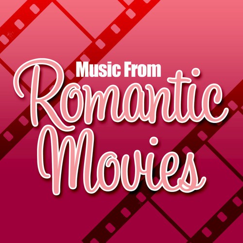 Music From Romantic Movies