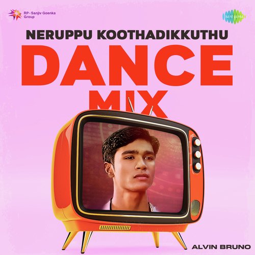 Neruppu Koothadikkuthu - Dance Mix