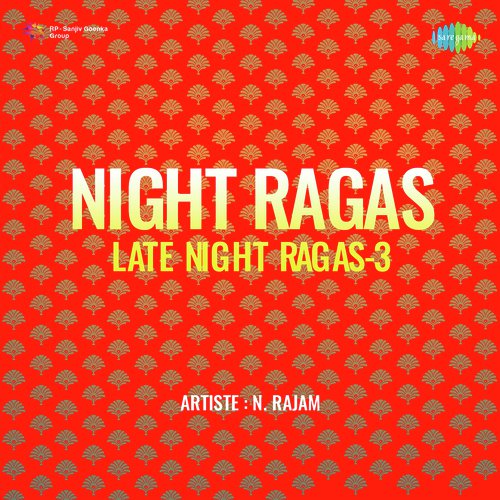 Night Ragas Late Night Ragas 3