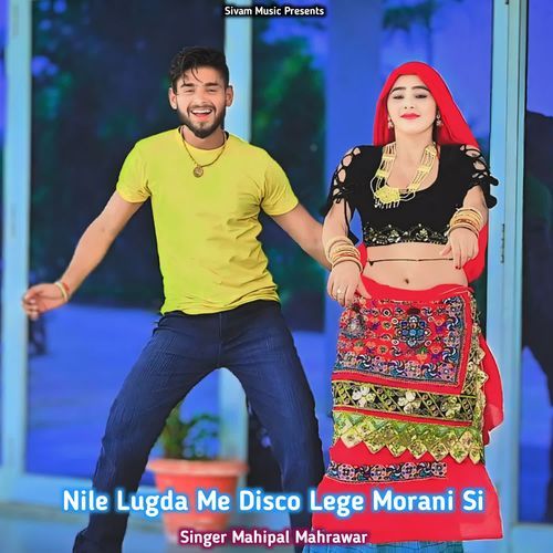 Nile Lugda Me Disco Lege Morani Si