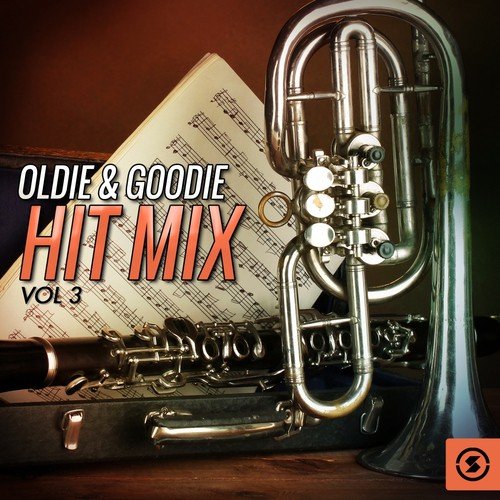 Oldie & Goodie Hit Mix, Vol. 3