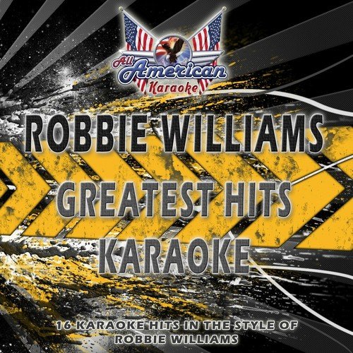 Robbie Williams (Greatest Hits Karaoke)