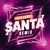 Santa (Remix) (DJ Mix)