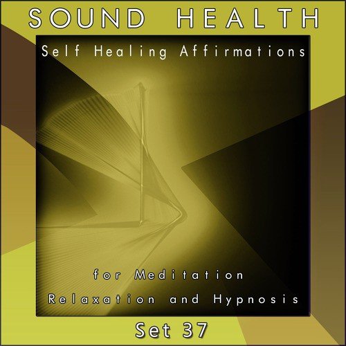 Self Healing Affirmations (For Meditation, Relaxation and Hypnosis) [Set 37]