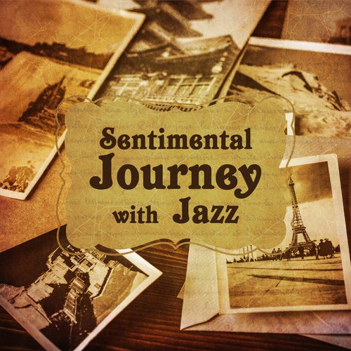 Sentimental Journey with Jazz