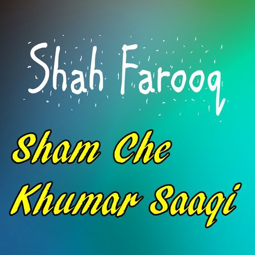 Sham Che Khumar Saaqi