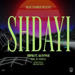 Shdayi (feat. Ak Panwar)-PBovbhMHWXY