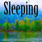Sleeping Music: Soothing Guitar and Rain Sounds, Music to Help You Sleep, Natural Sleep Aid, Music for Sleeping, Relaxation Music and Calm Sleep Music