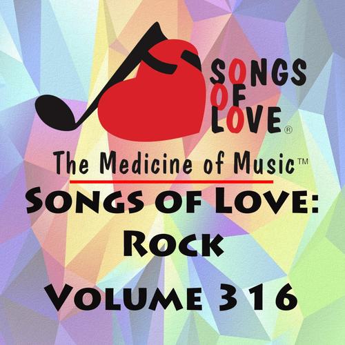Songs of Love: Rock, Vol. 316
