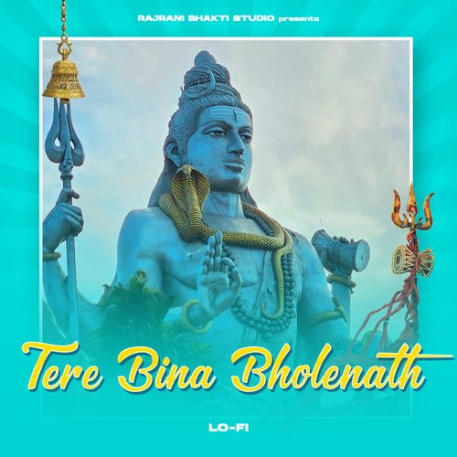 Tere Bina Bholenath - Lofi