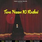Tere Naam Ki Roshni