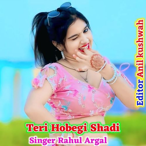 Teri Hobegi Shadi