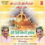 Teri Oonchi Shaan Hai Khwaja