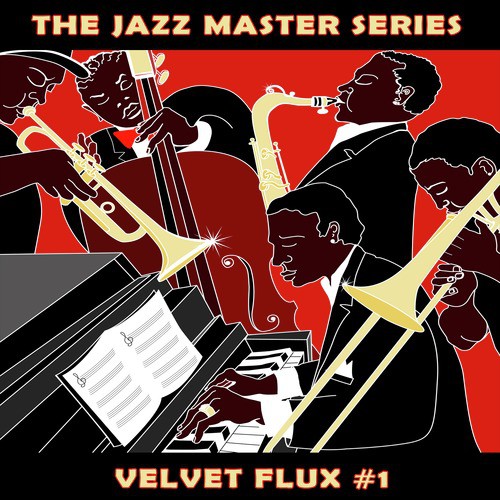 The Jazz Master Series: Velvet Flux, Vol. 1