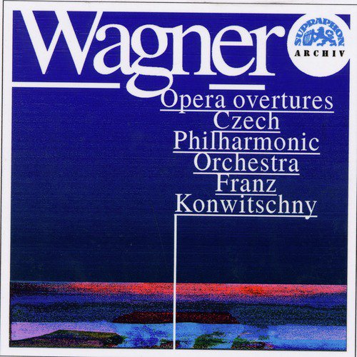 Wagner: Opera Overture - Strauss: Eulenspiegel