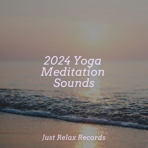 2024 Yoga Meditation Sounds