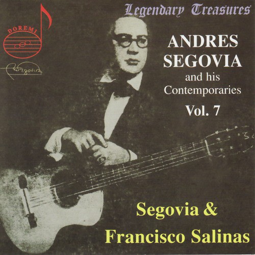 Andres Segovia and His Contemporaries, Vol. 7