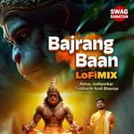 Bajrang Baan Lofi Mix