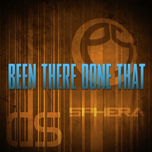 Been There Done That