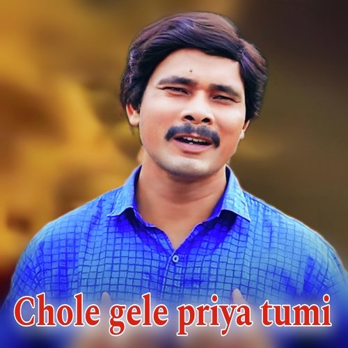 Chole gele priya tumi